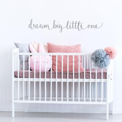 Dream big little one wall sticker quote | Quote wall stickers | Stickerscape | UK