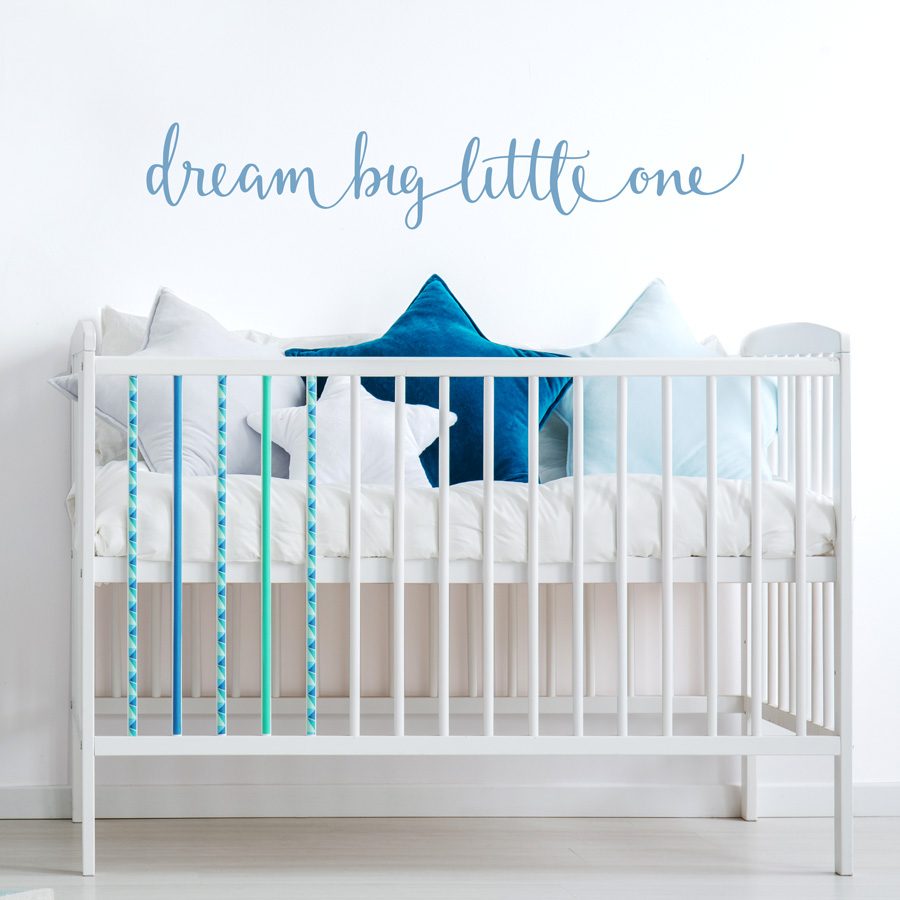 Dream big little one wall sticker quote | Quote wall stickers | Stickerscape | UK