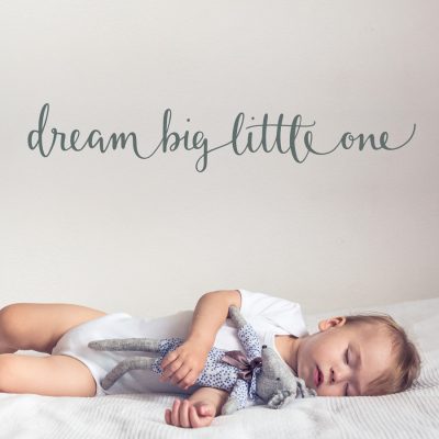 Dream big little one wall sticker quote | Quote wall stickers | Stickerscape | UK