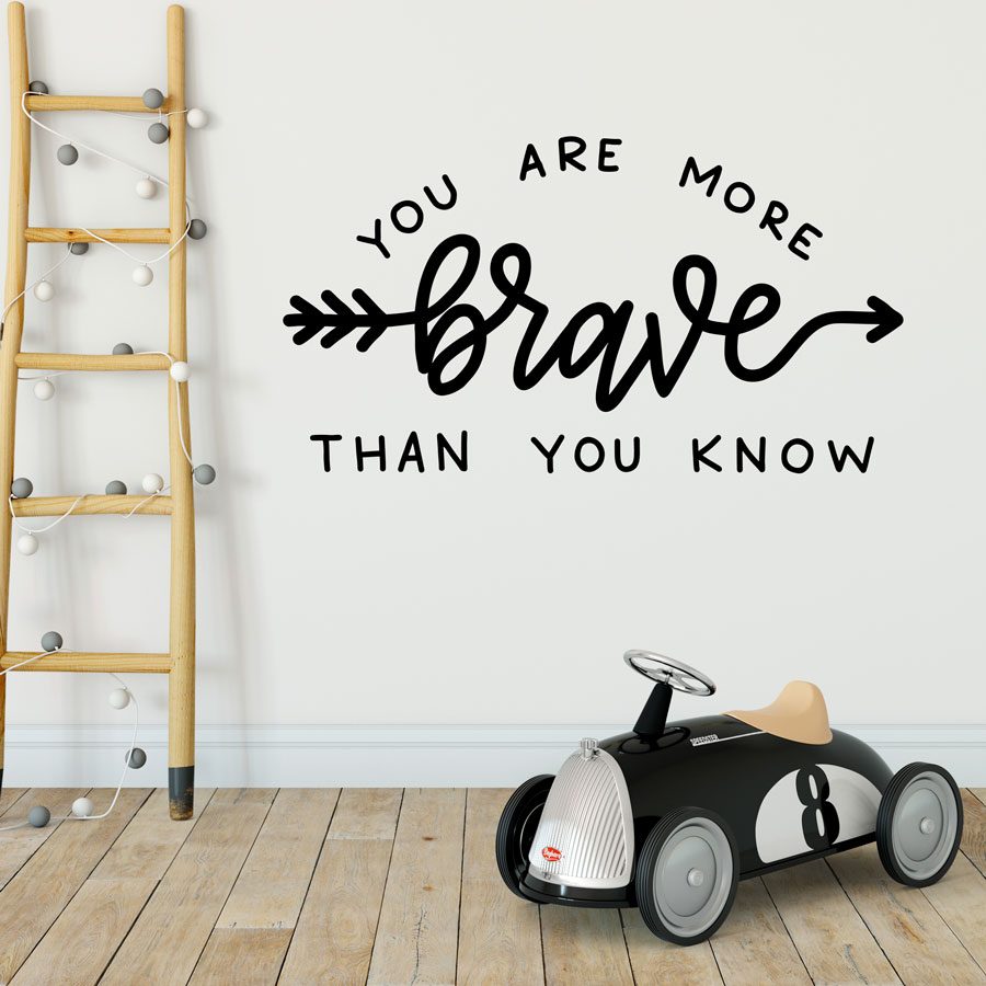 You Are Brave quote wall sticker | Wall sticker quotes | Stickerscape | UK