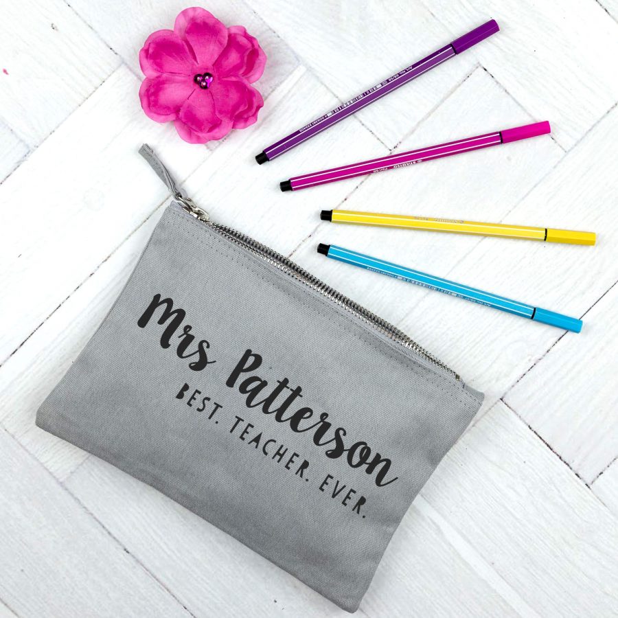 Personalised Best Teacher Ever pencil case (Grey case - Anthracite text)