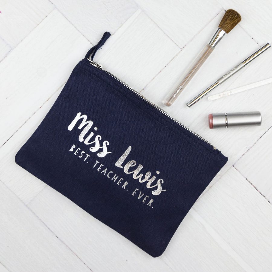 Personalised Best Teacher Ever pencil case (Navy case - Silver text)