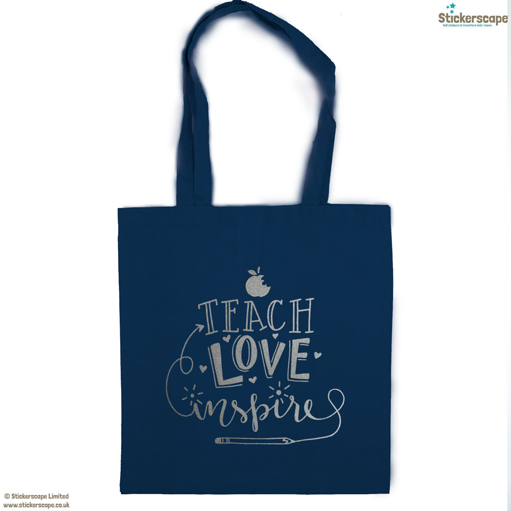 Teach, Love, Inspire tote bag | Teacher gifts | Stickerscape | UK