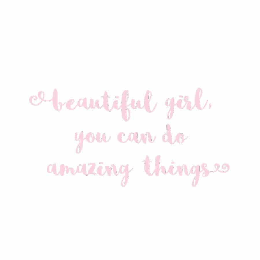 beautiful girl wall sticker quote perfect for decorate a girl's bedroom