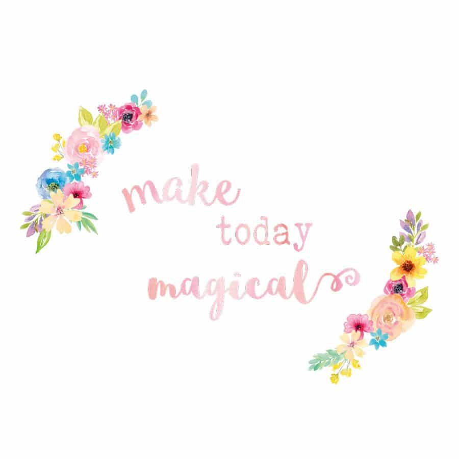 make today magical quote wall sticker on white background with watercolour floral wreathes