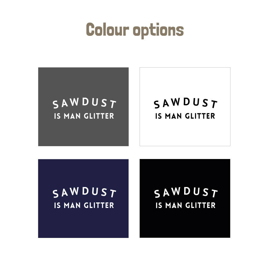 Sawdust is Man Glitter Men's T-shirt (colour options)