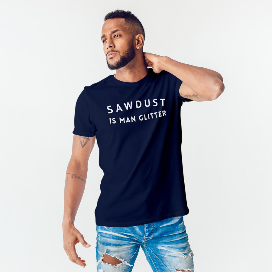 Sawdust is Man Glitter Men's T-shirt (Navy) perfect gift for fathers day, birthday or Christmas