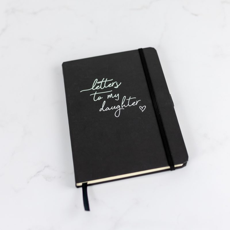 Letters to my Daughter Foil Notebook - Black notebook, silver foil