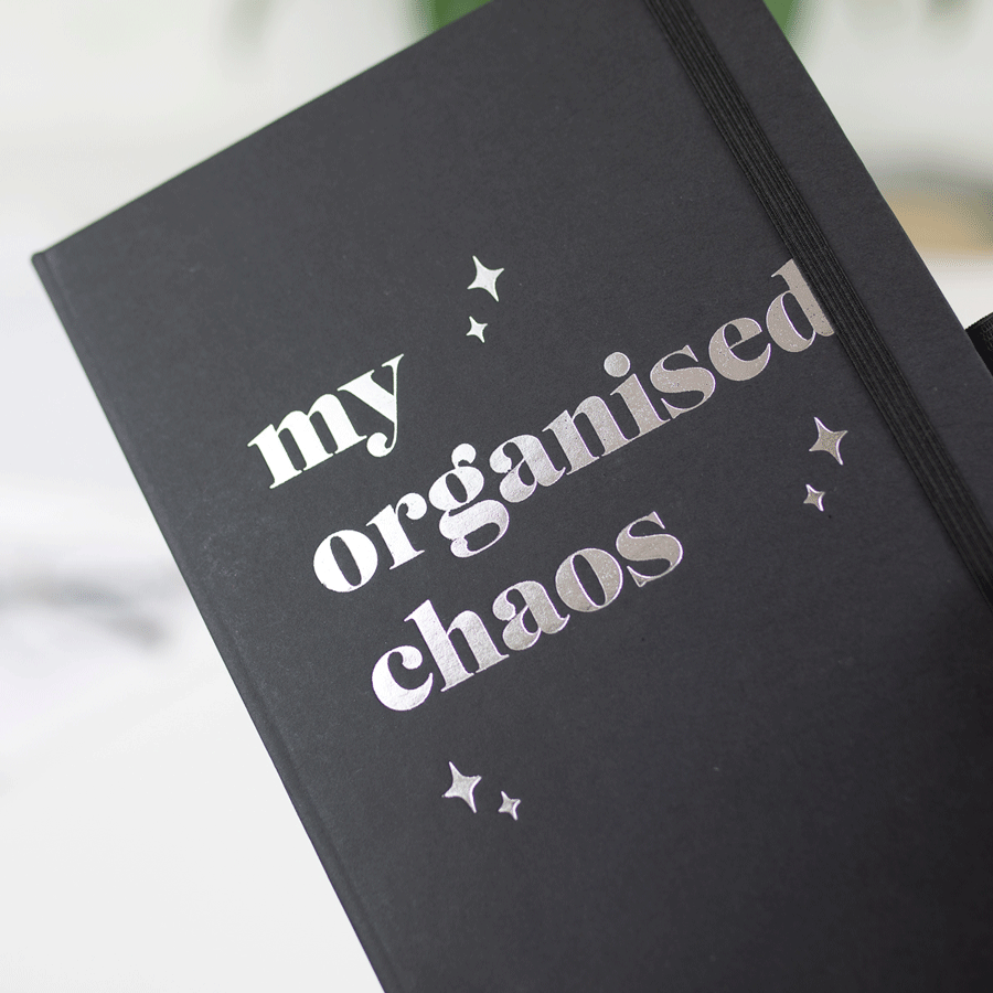 My organised chaos foil notebook black notebook silver text