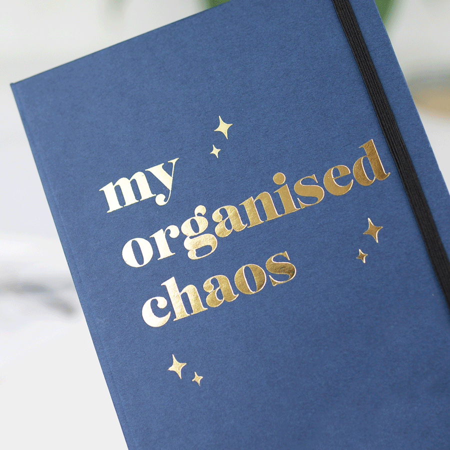 My organised chaos foil notebook navy notebook gold text