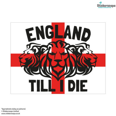 England till I die window sticker shown on a white background