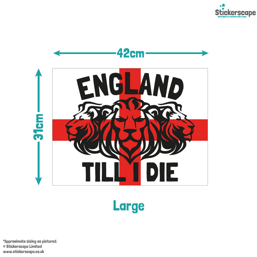 England till I die window sticker in large shown on a white background