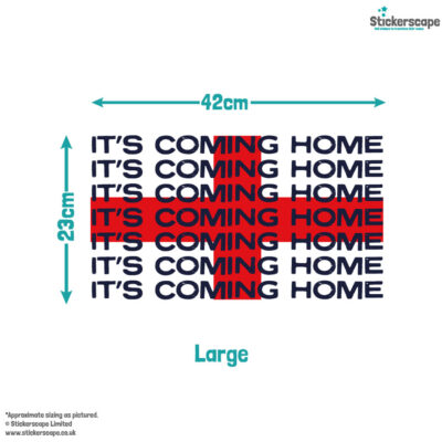 It's coming home window sticker option 2 large size guide, 23cm by 42cm