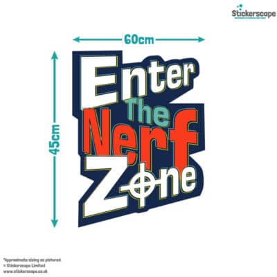Enter The Nerf Zone wall sticker size guide